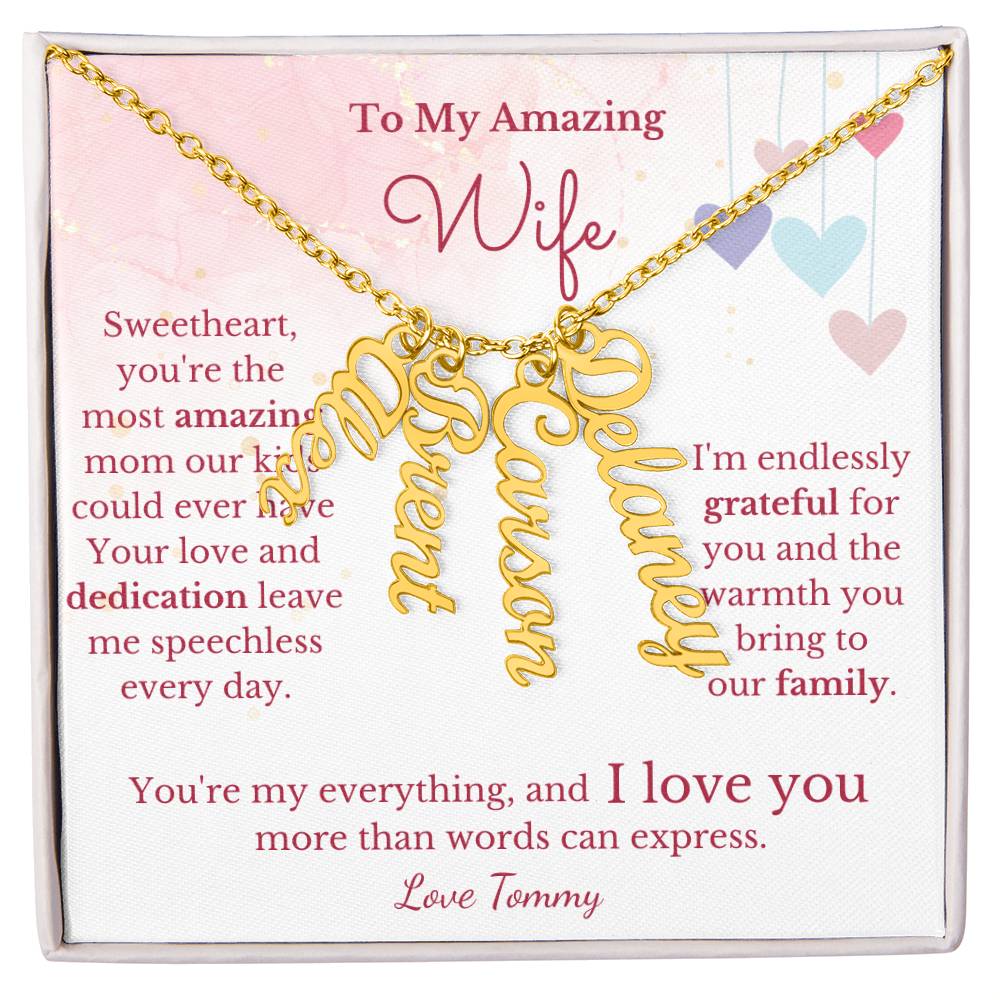 To My Amazing Wife, Amazing Mom- Child Name Necklace