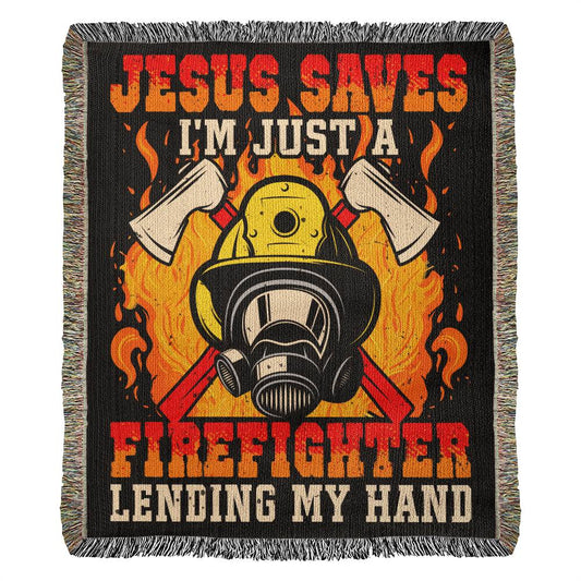 Firefighter - Jesus Saves - Harmony Woven Blanket