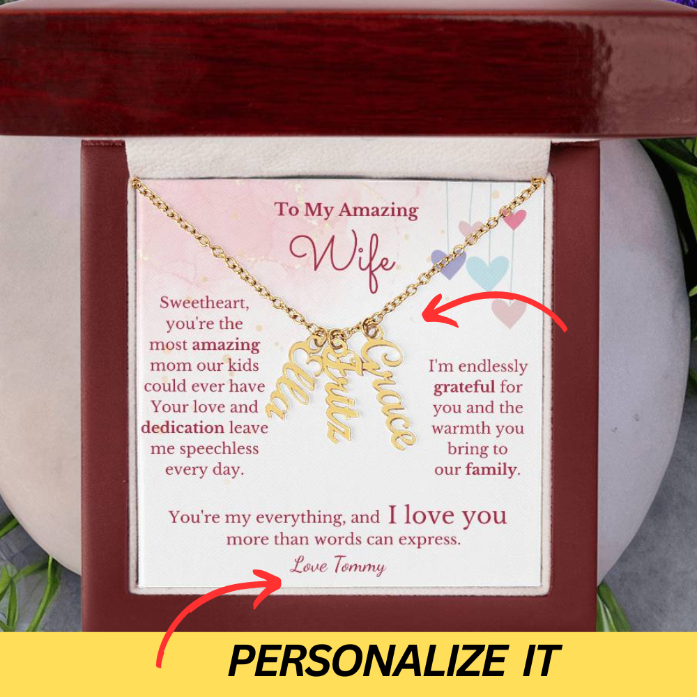 To My Amazing Wife, Amazing Mom- Child Name Necklace